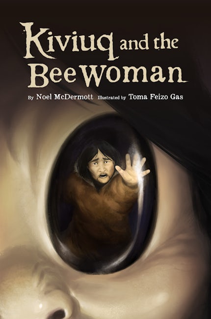 Book cover image for Kiviuq and the Bee Woman ISBN: 9781772272154