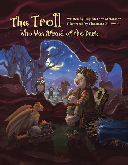 Book cover image for The Troll Who Was Afraid of the Dark ISBN: 9781772275179