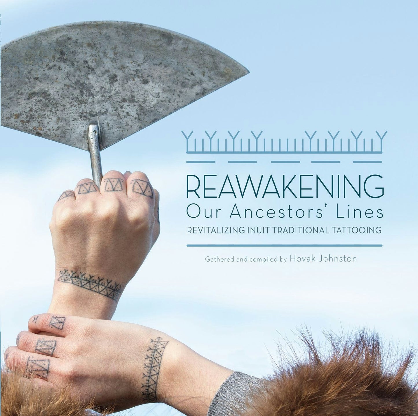 Book cover image for Reawakening Our Ancestors' Lines ISBN: 9781772275698