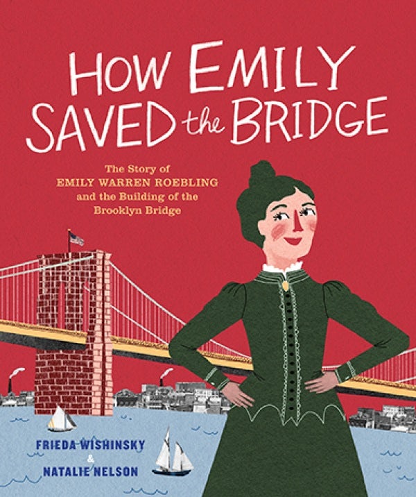 Cover image for How Emily Saved the Bridge, isbn: 9781773061047