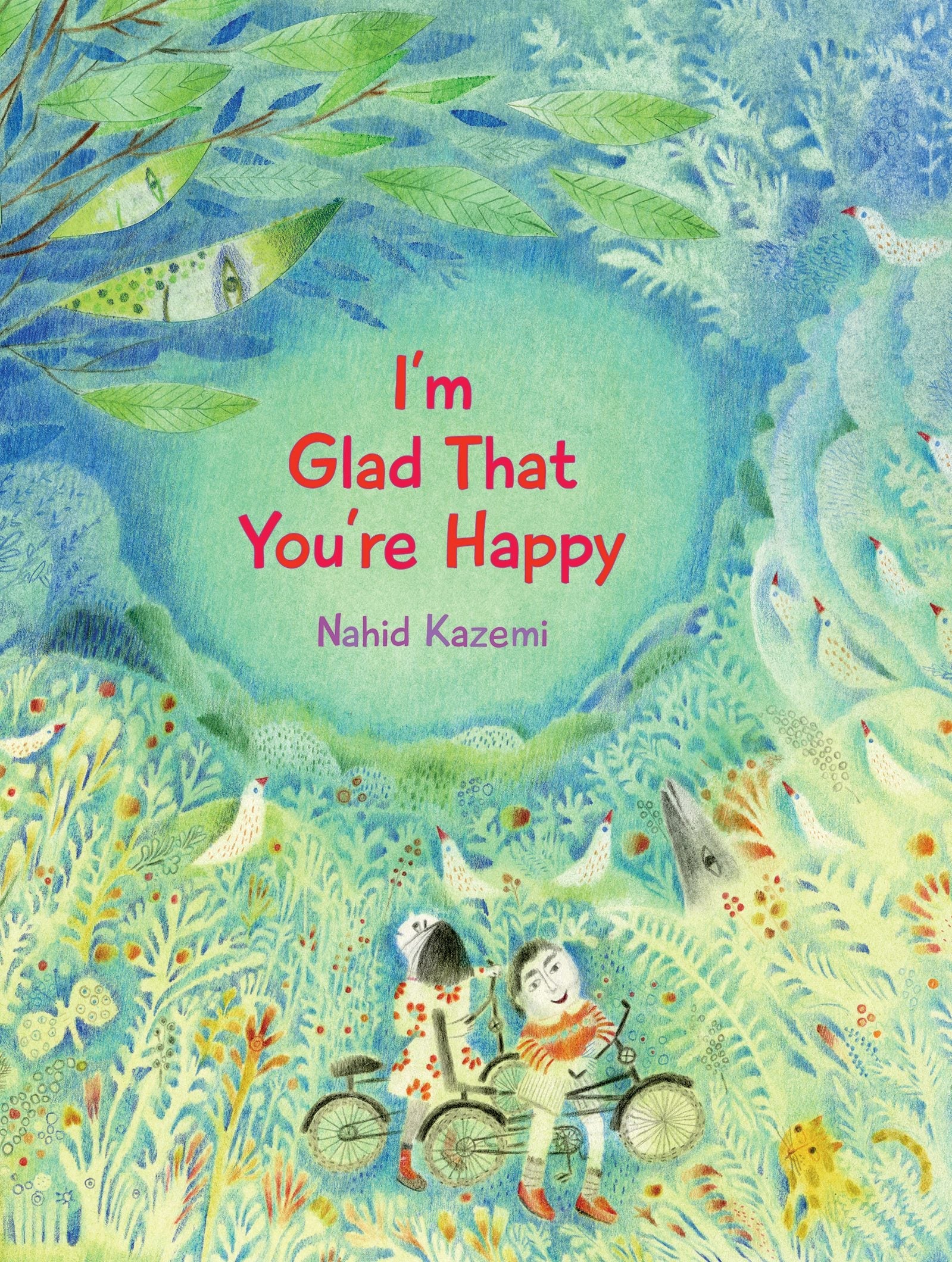 Book cover image for I'm Glad That You're Happy ISBN: 9781773061221