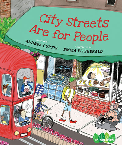 Cover image for City Streets Are for People, isbn: 9781773064659