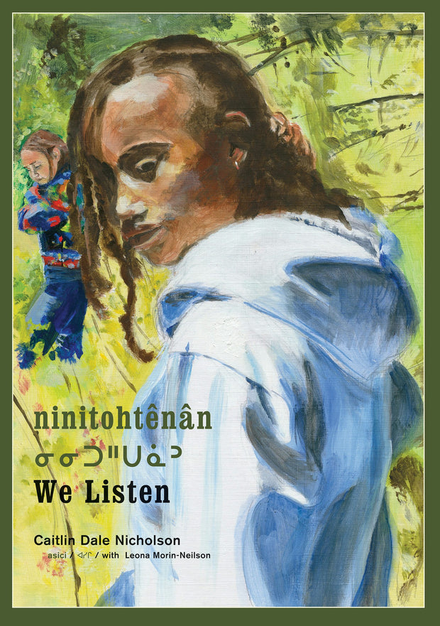 Cover image for ninitohtênân / We Listen, isbn: 9781773068596