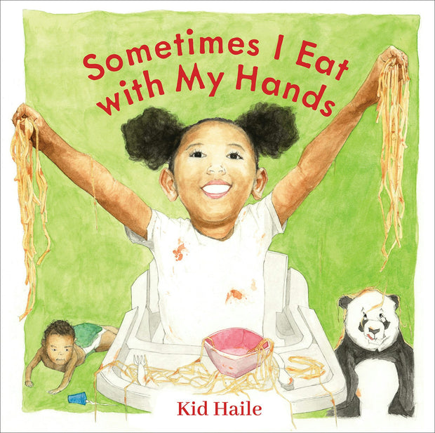 Cover image for Sometimes I Eat with My Hands, isbn: 9781773069241