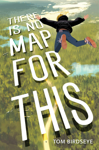 Cover image for There Is No Map for This, isbn: 9781773069548