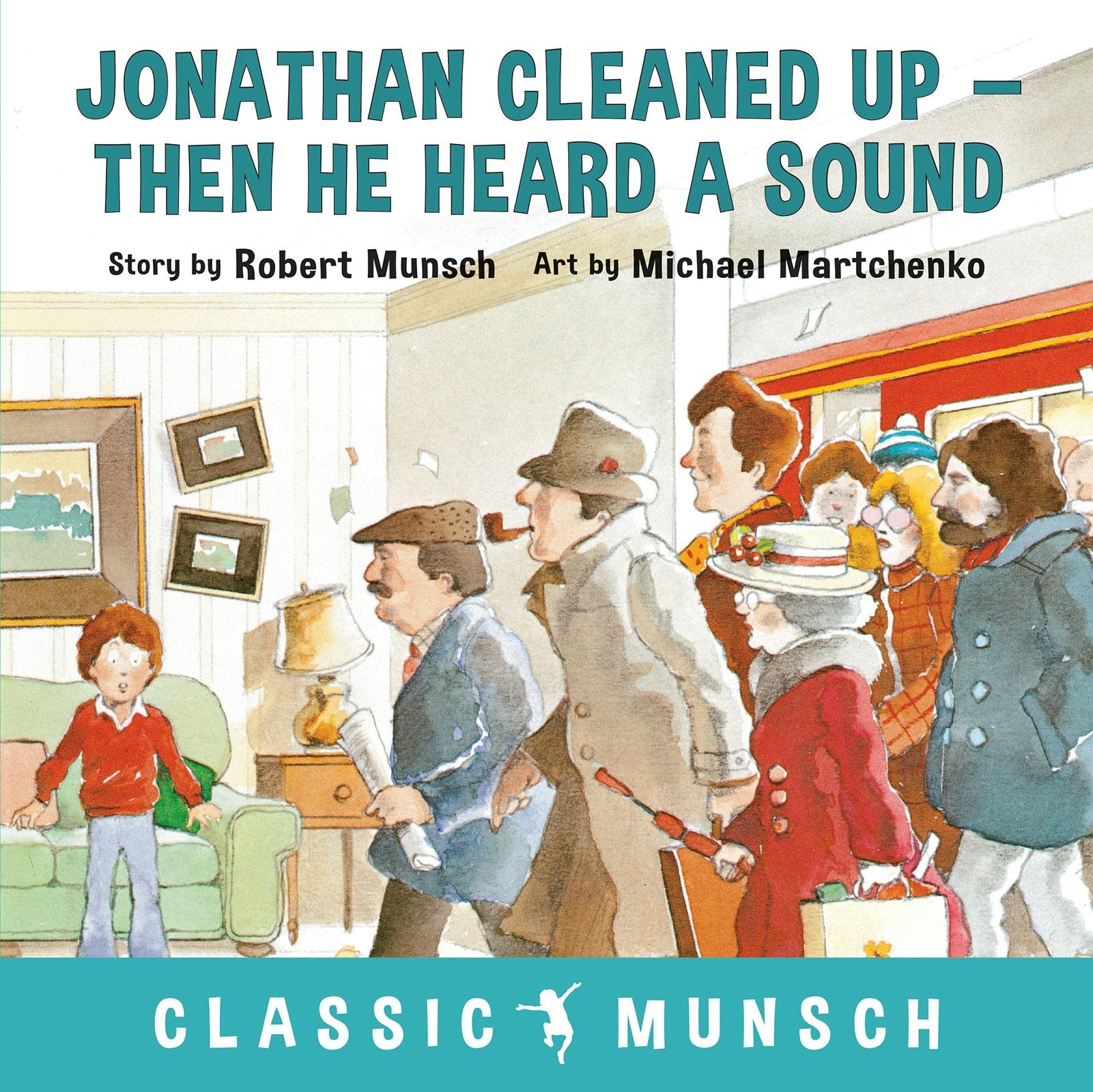 Book cover image for Jonathan Cleaned Up ... Then He Heard a Sound ISBN: 9781773210896