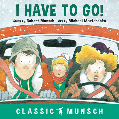 Cover image for I Have to Go!, isbn: 9781773211077