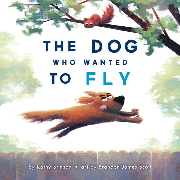 Cover image for The Dog Who Wanted to Fly, isbn: 9781773212807