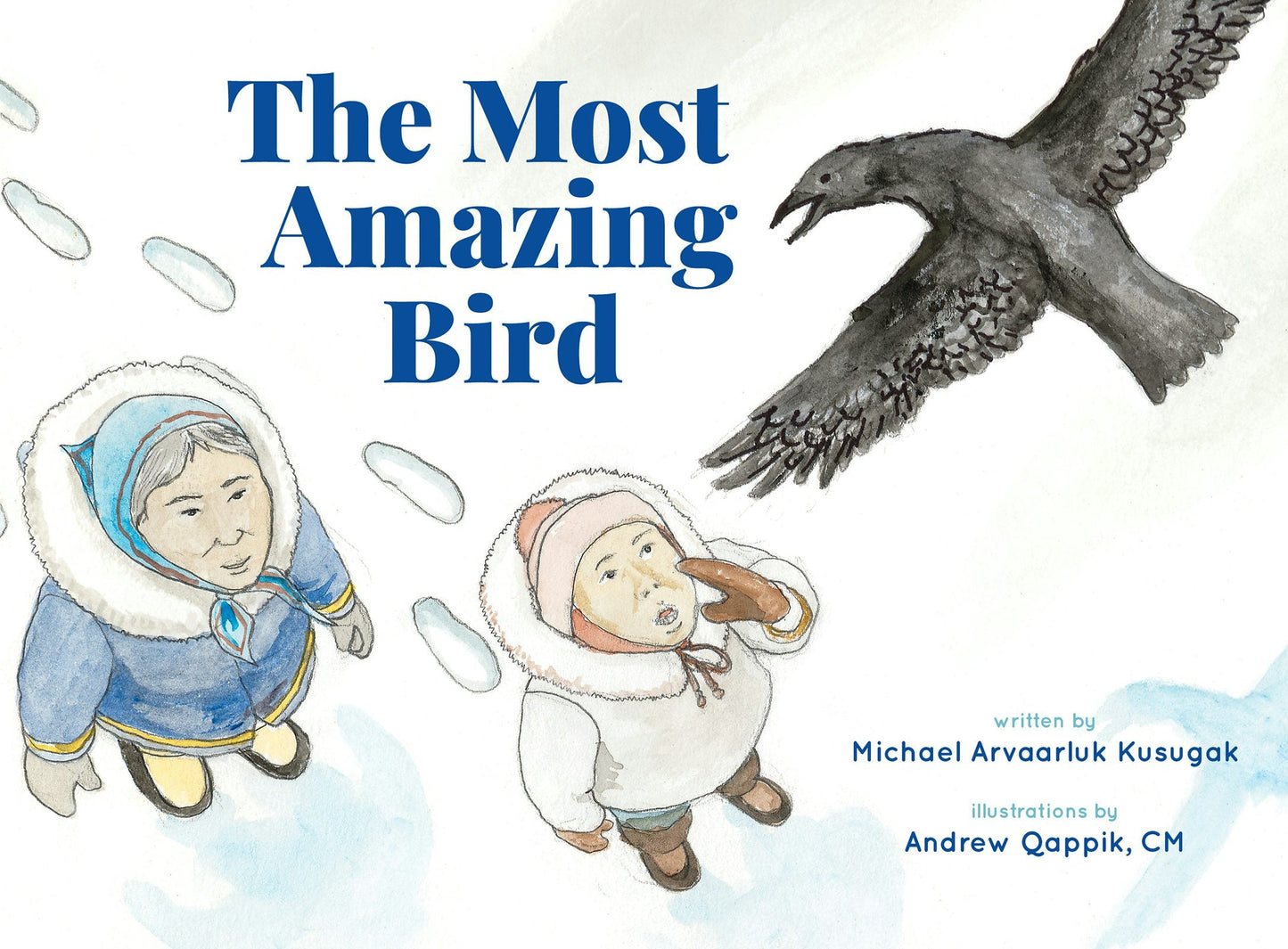Book cover image for The Most Amazing Bird ISBN: 9781773214184