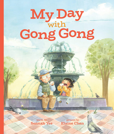 Cover image for My Day With Gong Gong, isbn: 9781773214290