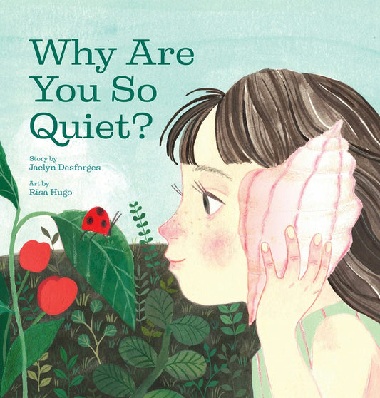 Why Are You So Quiet?          