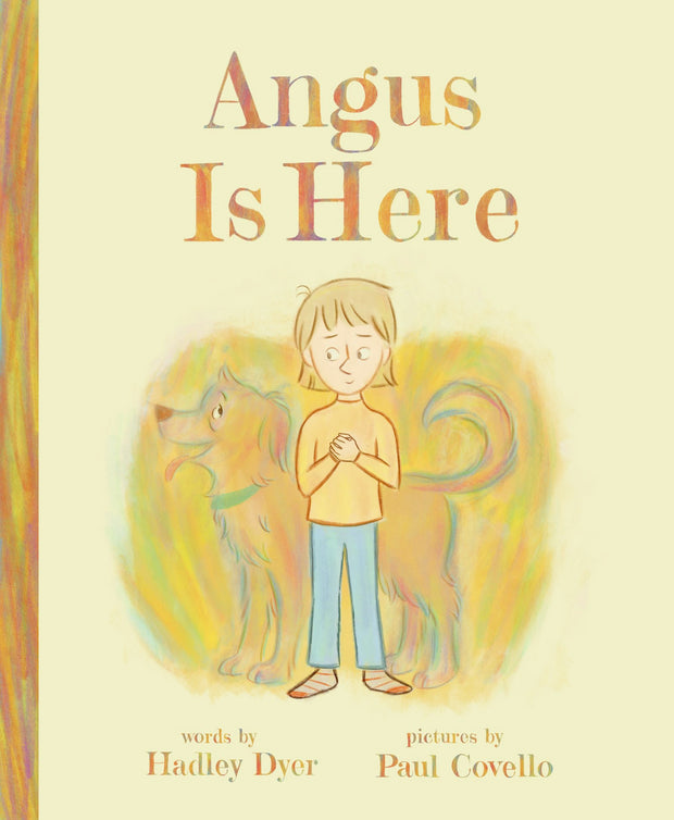 Cover image for Angus Is Here, isbn: 9781773217468