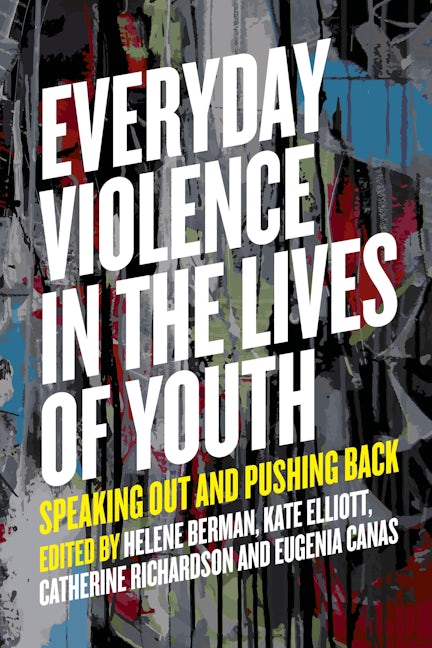 Book cover image for Everyday Violence in the Lives of Youth ISBN: 9781773631035