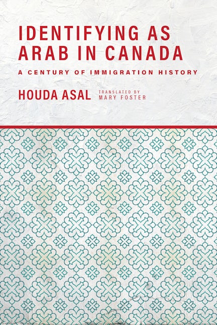 Book cover image for Identifying as Arab in Canada ISBN: 9781773632452
