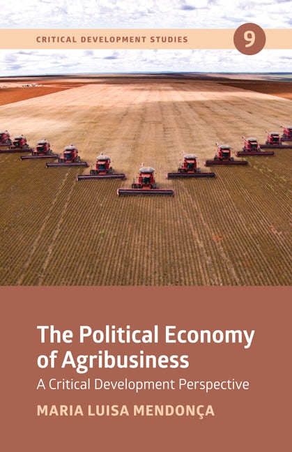 Book cover image for The Political Economy of Agribusiness ISBN: 9781773635583