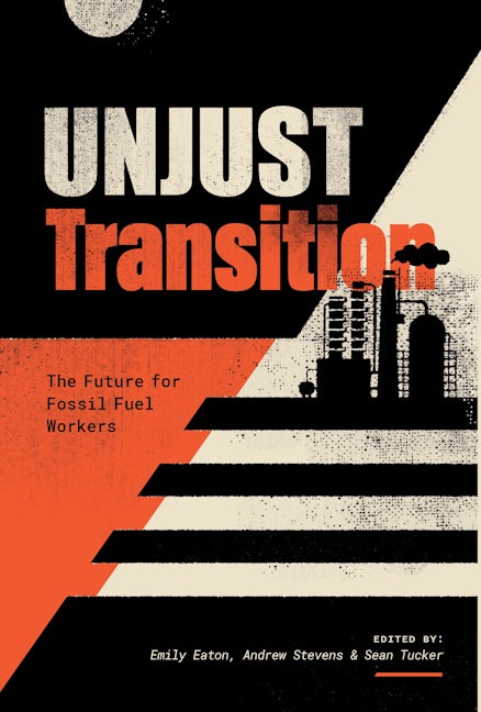 Book cover image for Unjust Transition ISBN: 9781773636726