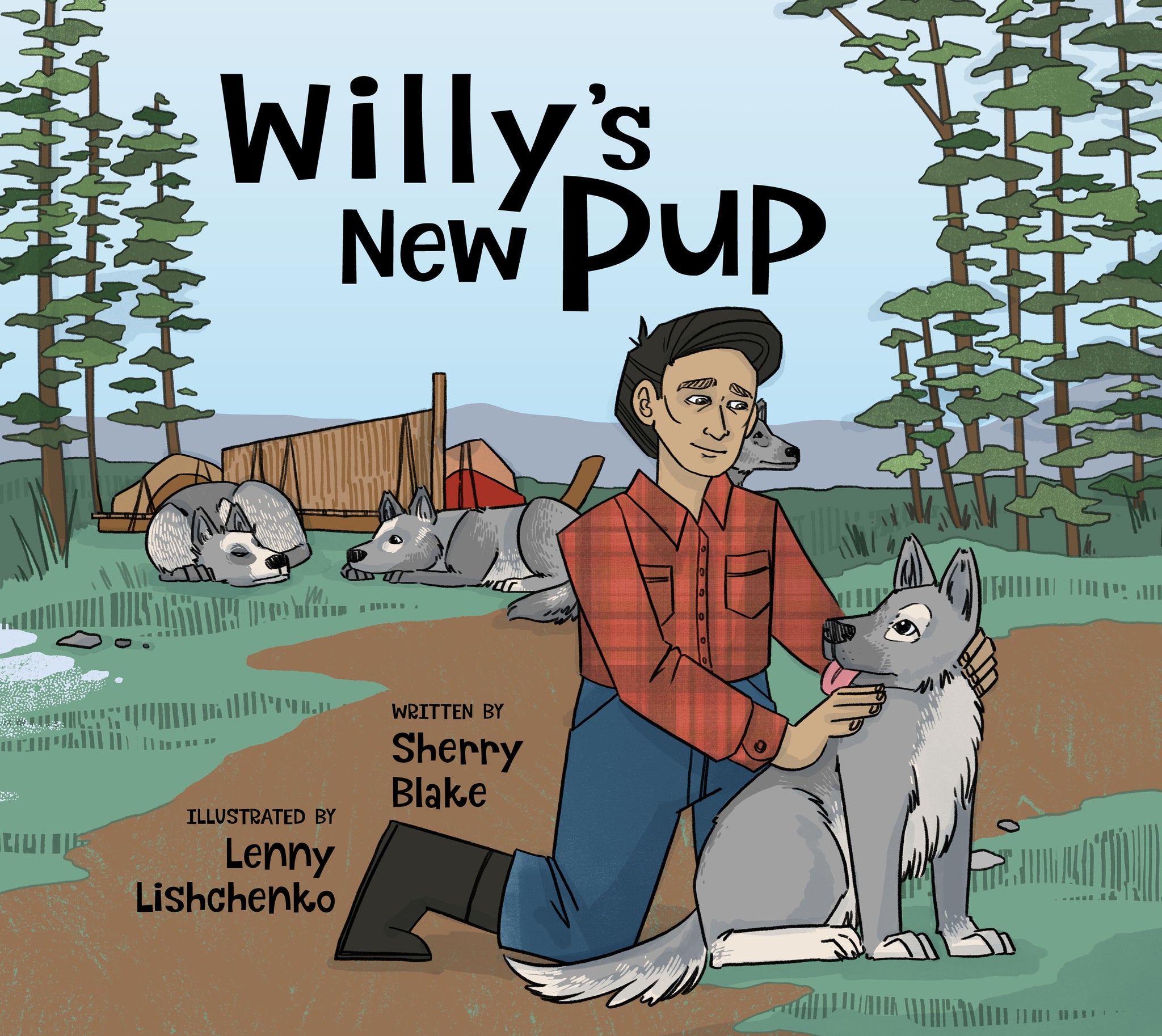 Cover image for Willy's New Pup: A Story from Labrador ISBN 9781774502709
