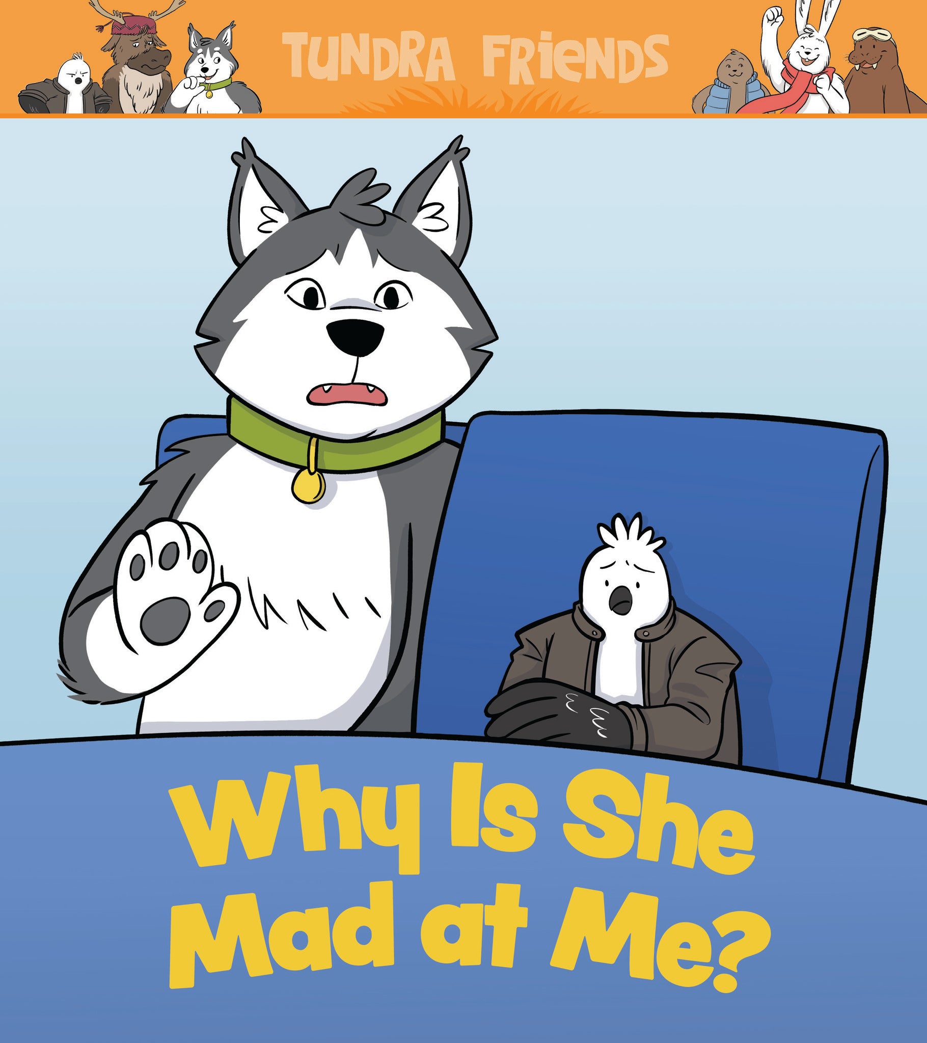 Cover image for Why Is She Mad at Me? ISBN 9781774505786