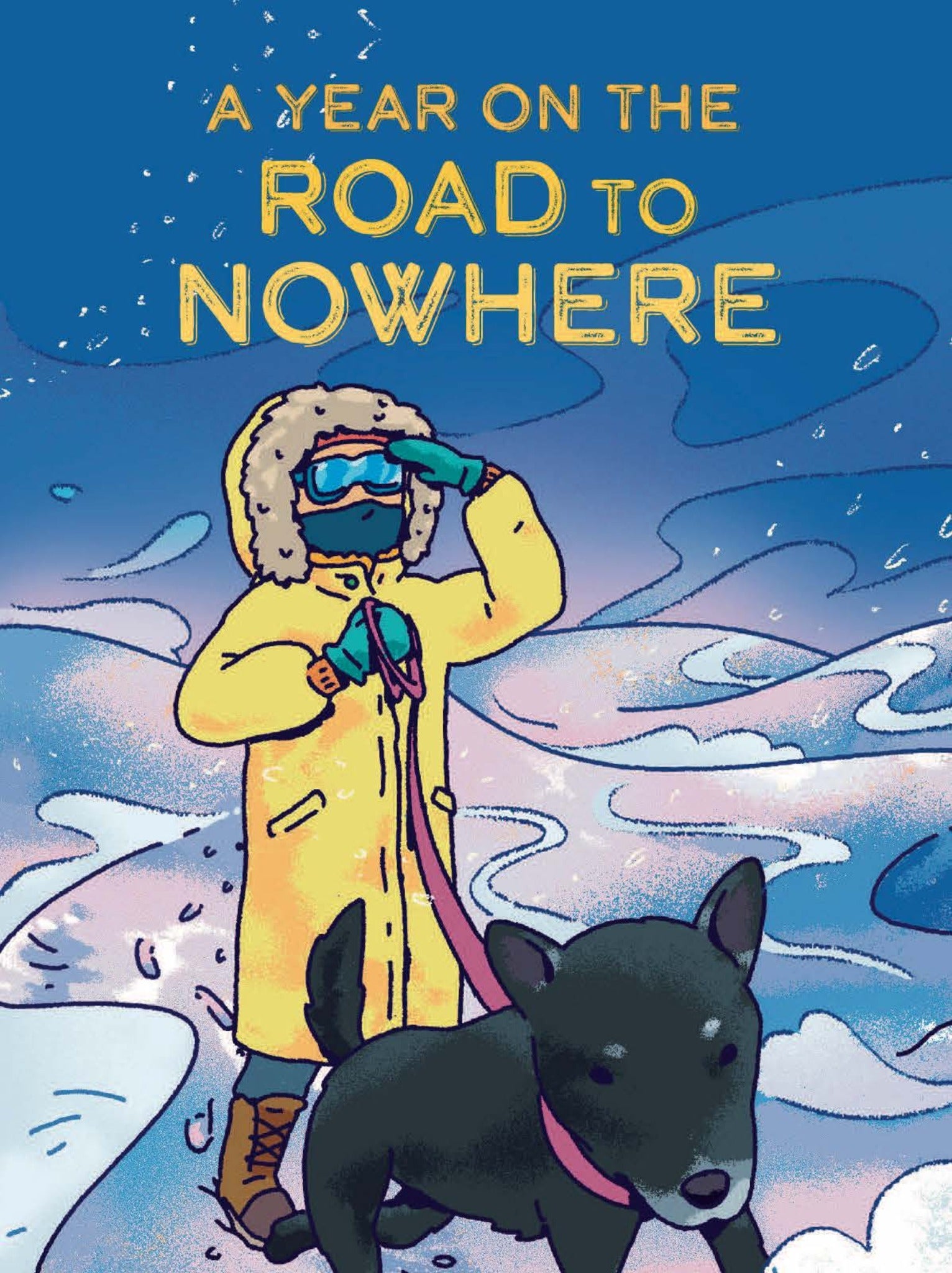 Cover image for A Year on the Road to Nowhere ISBN 9781774506387