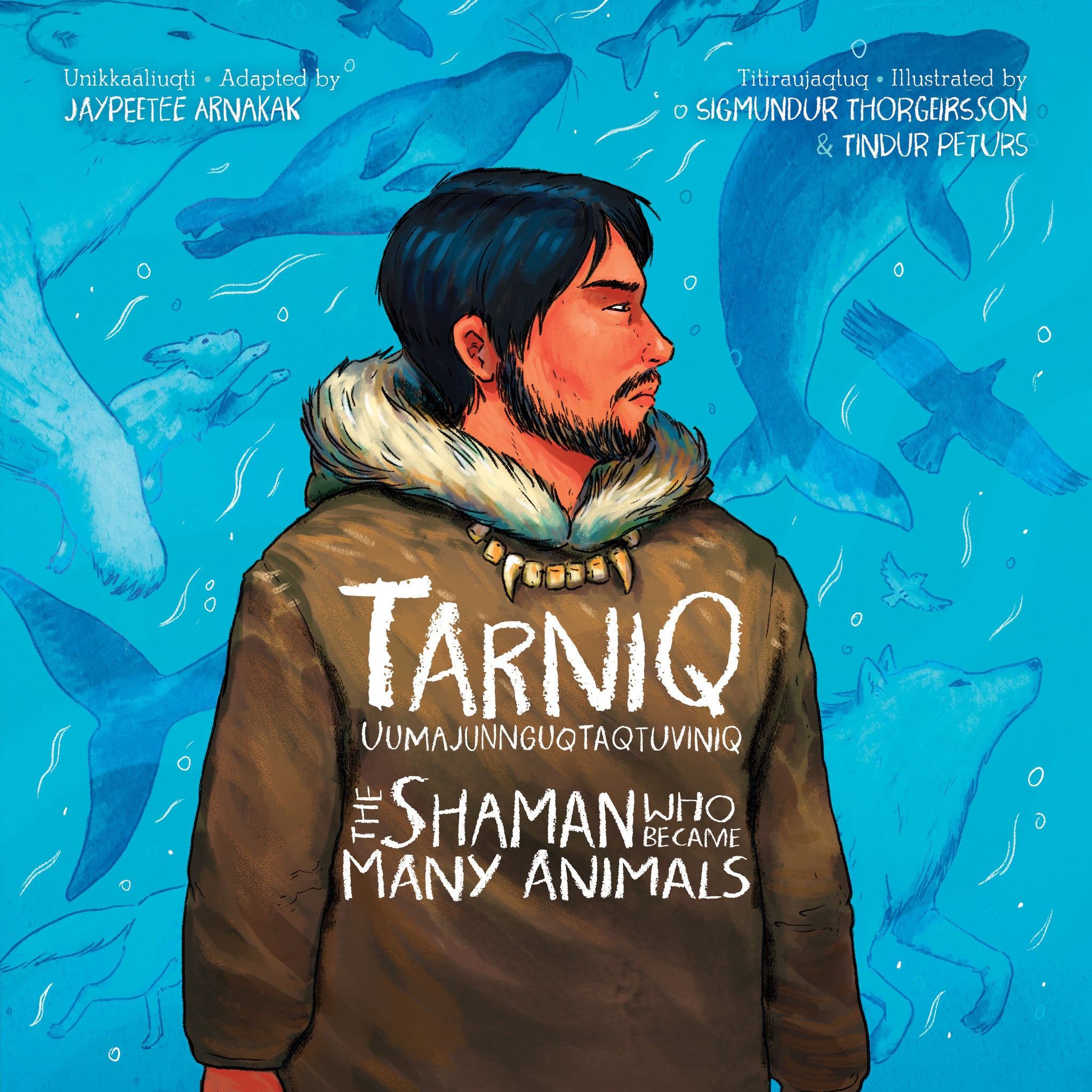 Cover image for The Shaman Who Became Many Animals ISBN 9781774506592