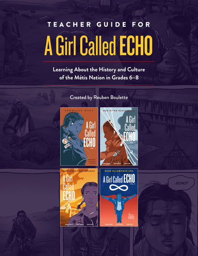 Cover image for Teacher Guide for A Girl Called Echo, isbn: 9781774920060