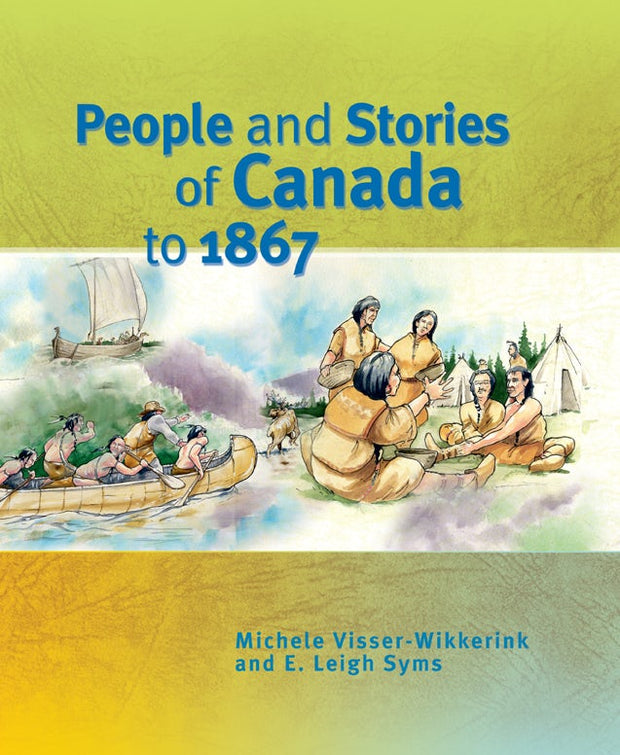 Cover image for People and Stories of Canada to 1867, isbn: 9781774920169