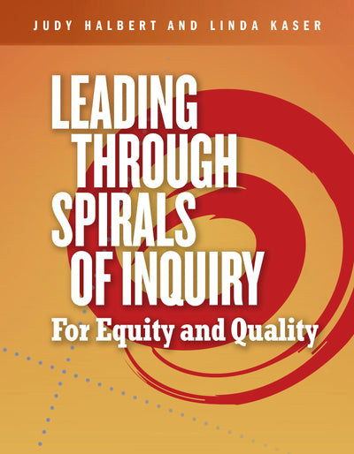 Cover image for Leading Through Spirals of Inquiry, isbn: 9781774920282