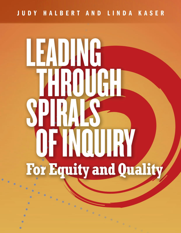 Cover image for Leading Through Spirals of Inquiry, isbn: 9781774920282
