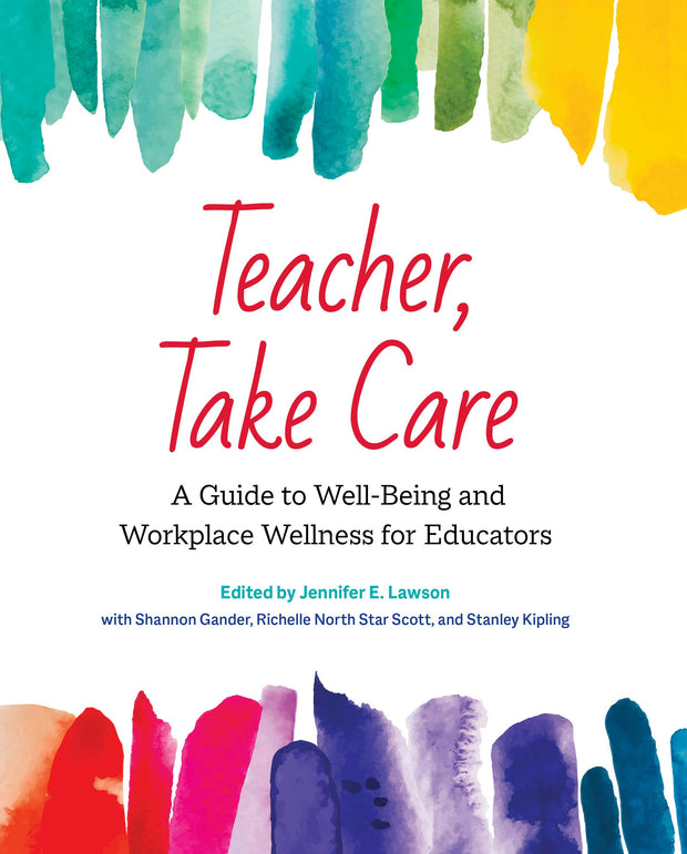Cover image for Teacher, Take Care, isbn: 9781774920305