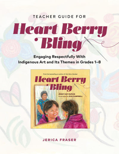 Cover image for Teacher Guide for Heart Berry Bling, isbn: 9781774920794