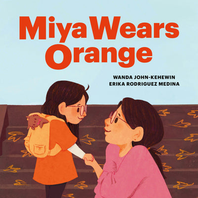 Cover image for Miya Wears Orange, isbn: 9781774921265