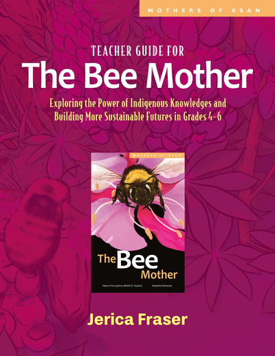 Cover image for Teacher Guide for The Bee Mother, isbn: 9781774921395