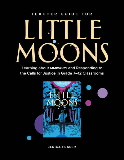 Cover image for Teacher Guide for Little Moons, isbn: 9781774921548