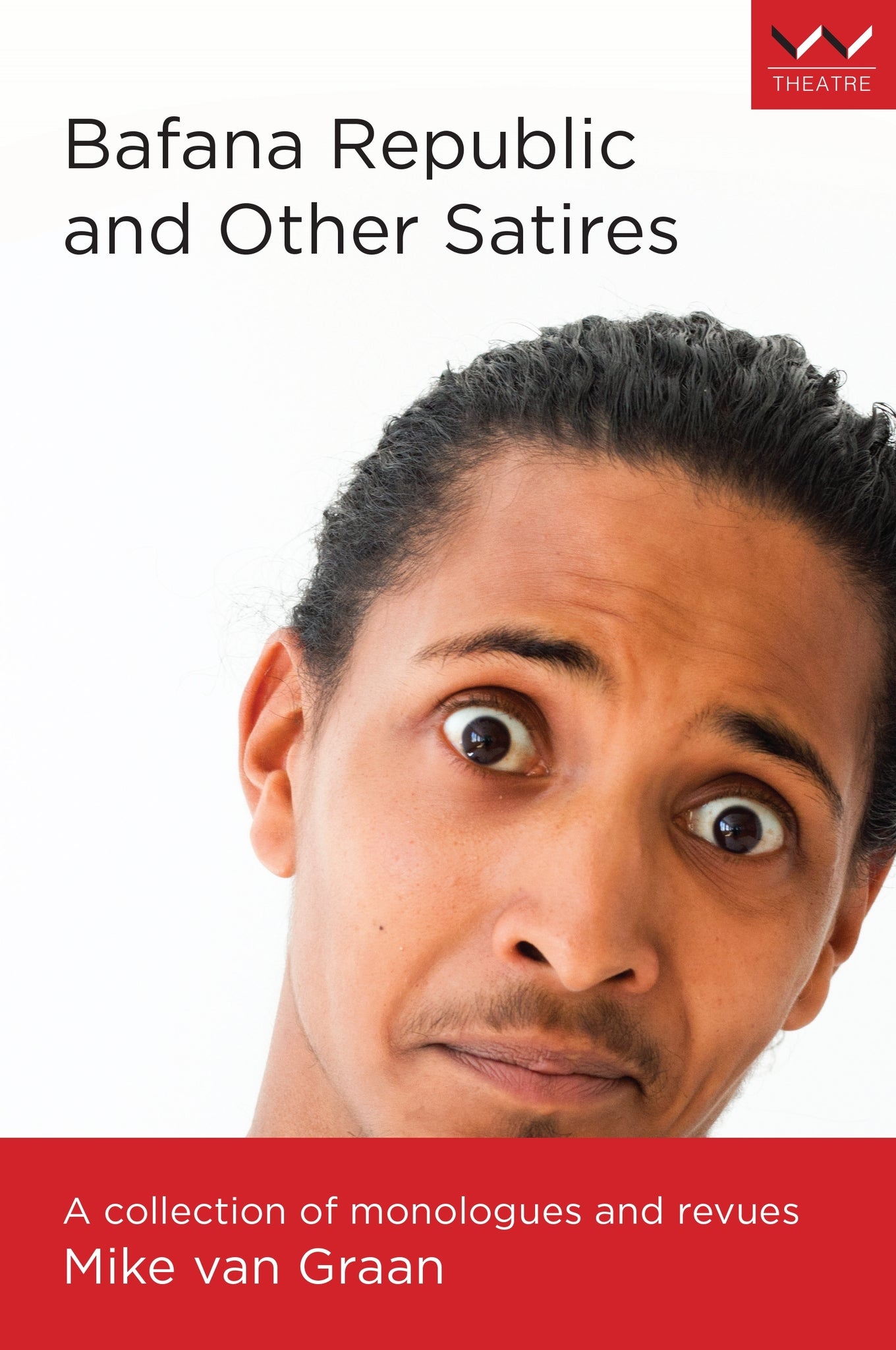 Cover image for Bafana Republic and Other Satires ISBN 9781776145867
