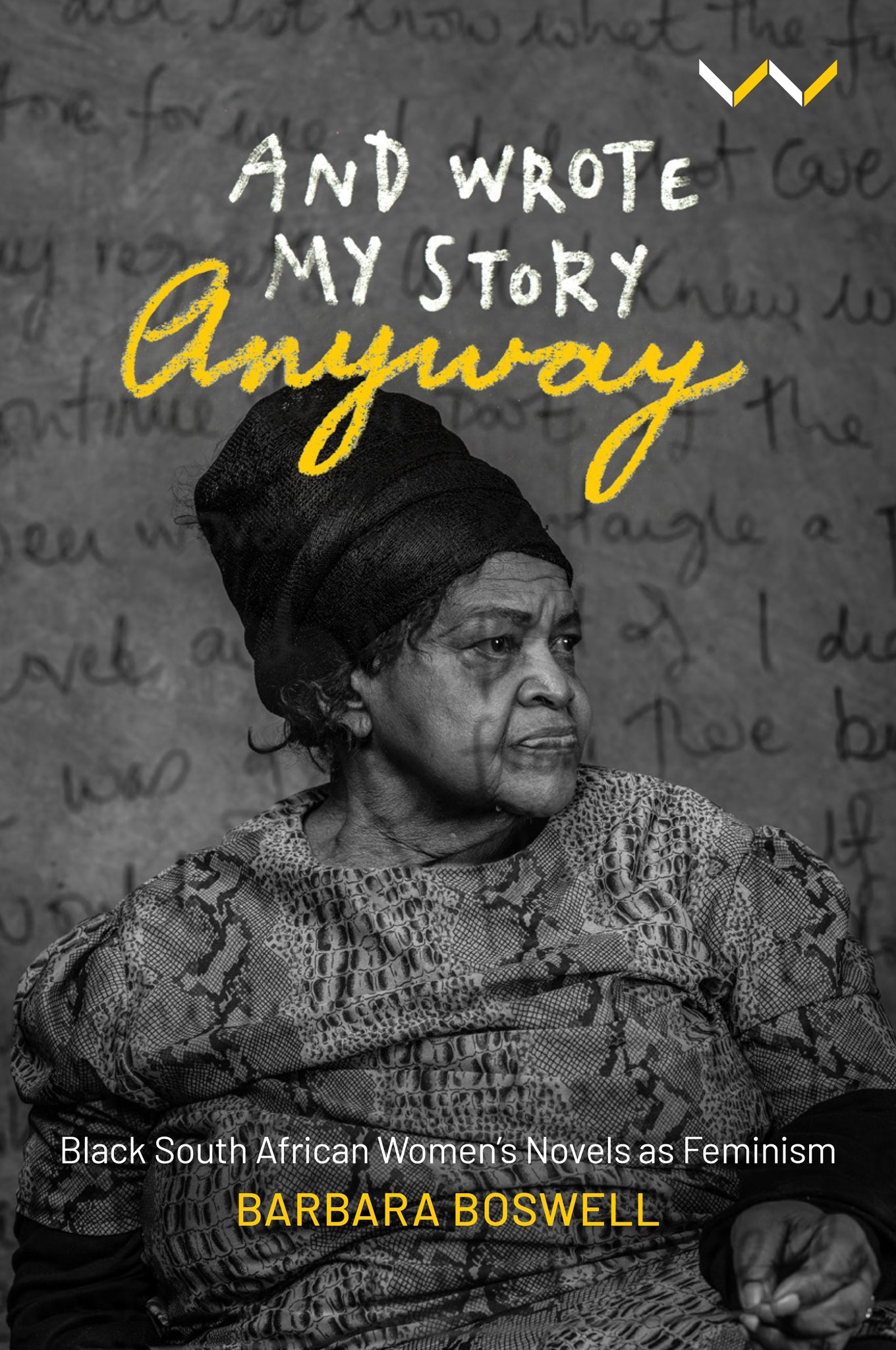 Cover image for And Wrote My Story Anyway ISBN 9781776146222