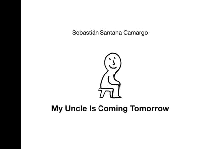 Cover image for My Uncle Is Coming Tomorrow, isbn: 9781778400063