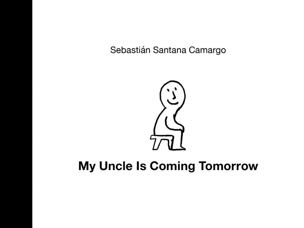 Cover image for My Uncle Is Coming Tomorrow, isbn: 9781778400063