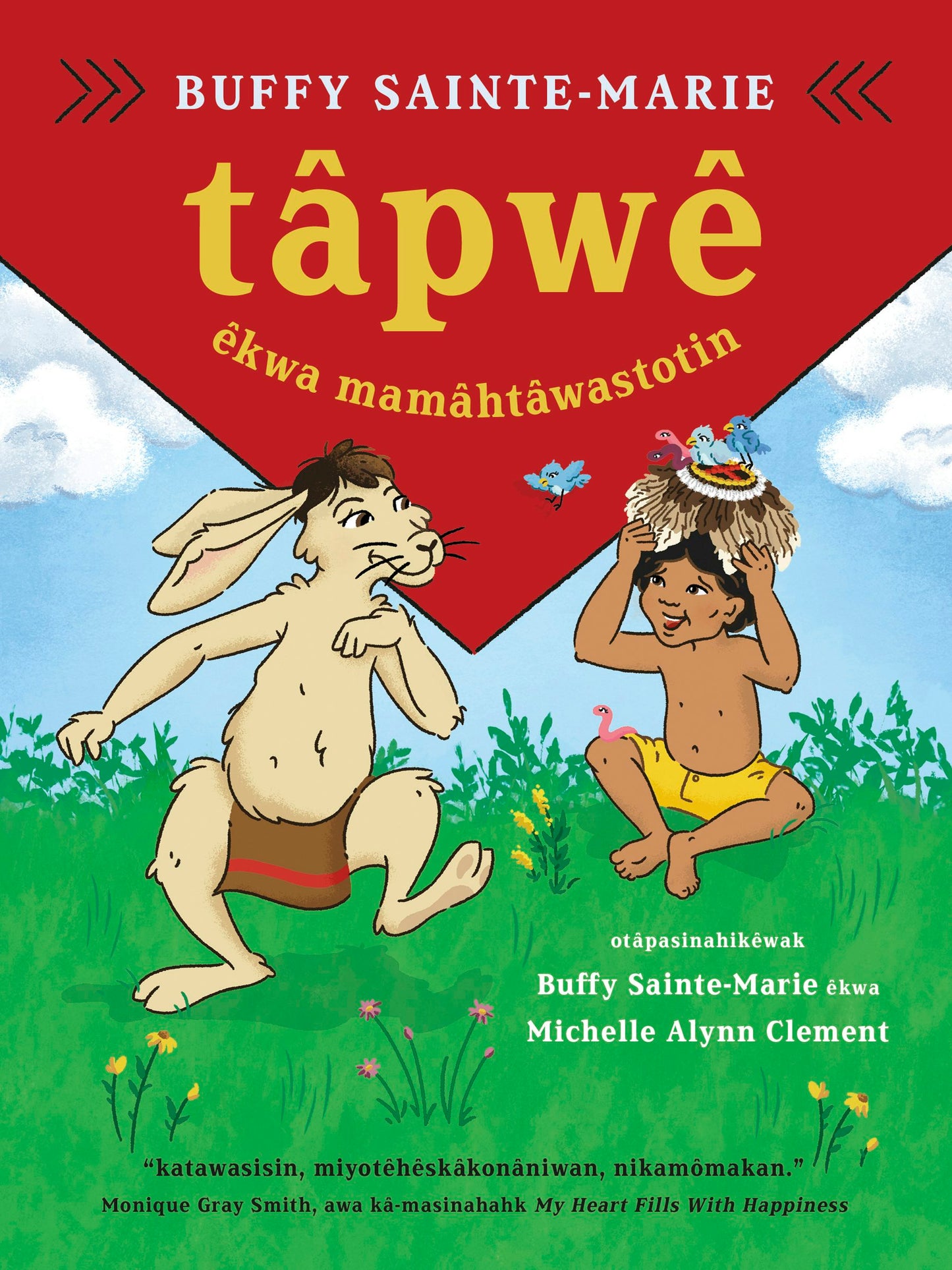 Book cover image for tâpwê êkwa mamâhtâwastotin / Tapwe and the Magic Hat, Cree edition ISBN: 9781778400247