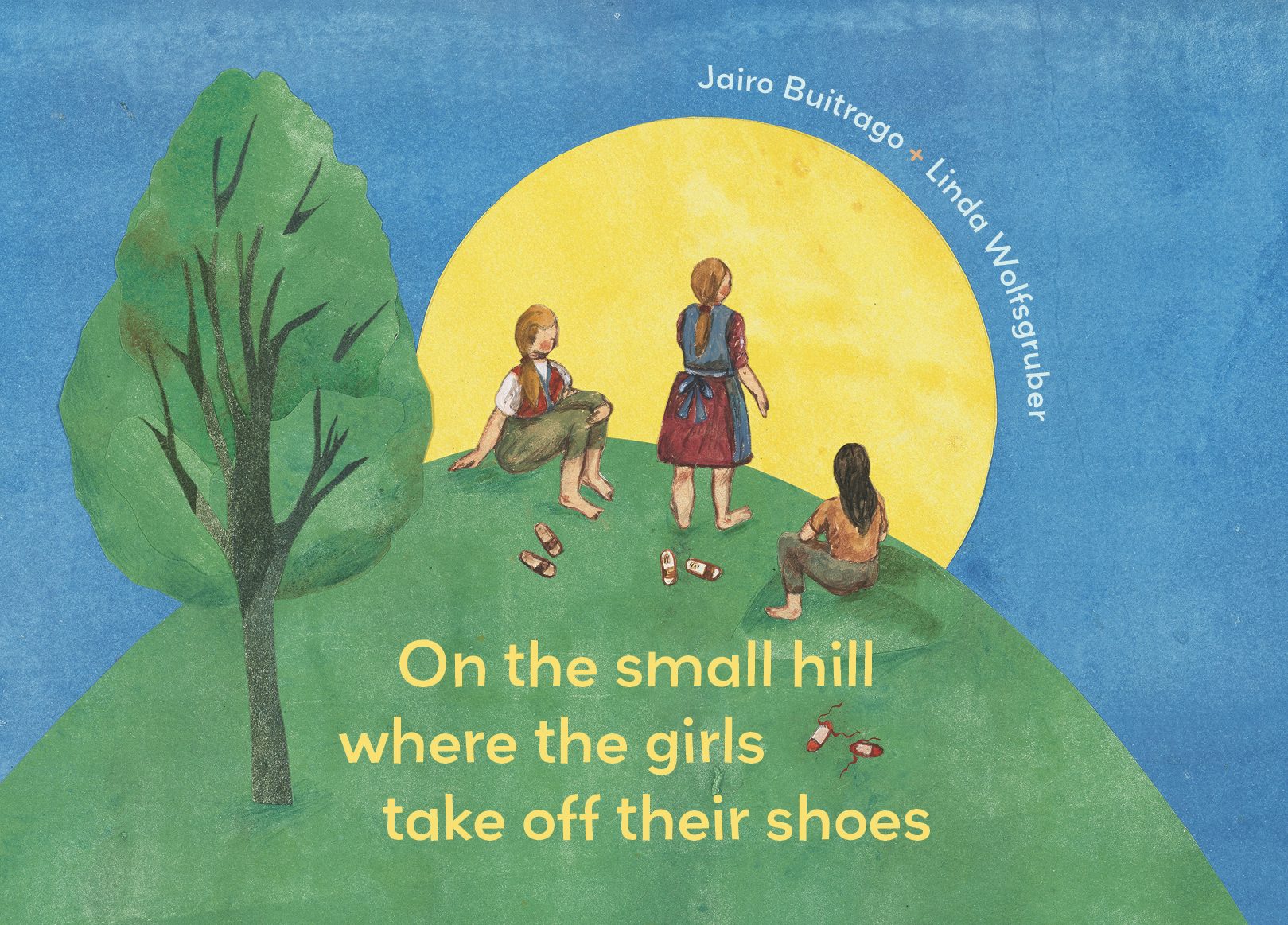 Book cover image for On the Small Hill Where the Girls Take Off Their Shoes ISBN: 9781778400506