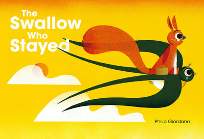 Cover image for The Swallow Who Stayed, isbn: 9781778400865