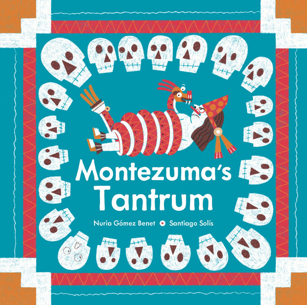Cover image for Montezuma's Tantrum, isbn: 9781778400957