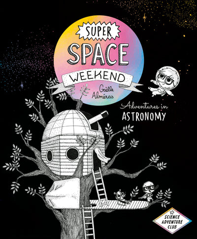Cover image for Super Space Weekend, isbn: 9781778401091