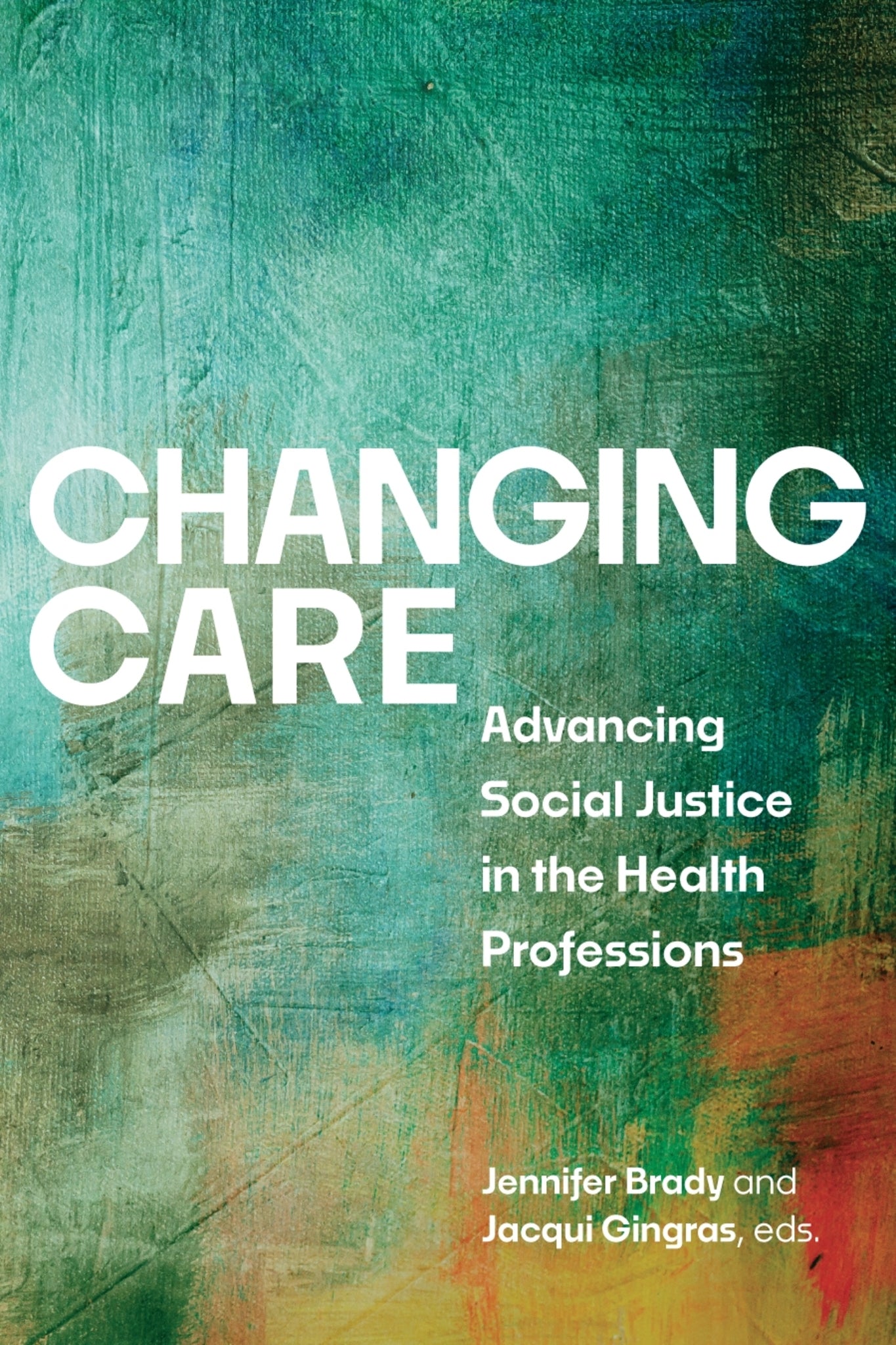 Cover image for Changing Care ISBN 9781779400734