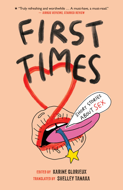 Cover image for First Times: Short Stories about Sex, isbn: 9781779460349