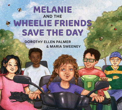 Cover image for Melanie and the Wheelie Friends Save the Day, isbn: 9781779460578