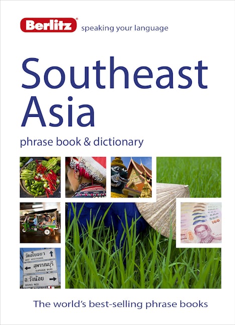Book cover image for Berlitz Language: Southeast Asia Phrase Book & Dictionary ISBN: 9781780044507
