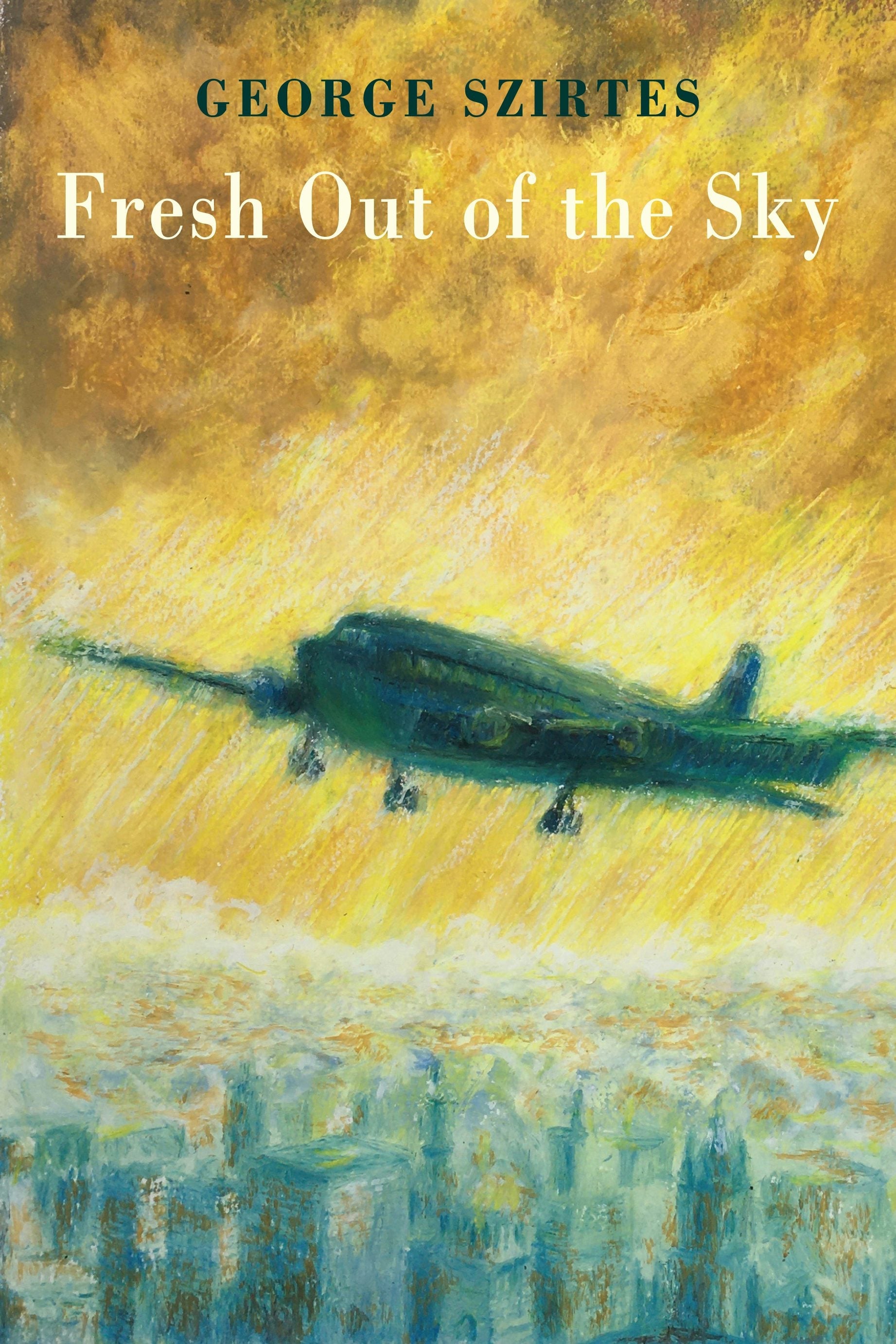 Book cover image for Fresh Out of the Sky ISBN: 9781780375847