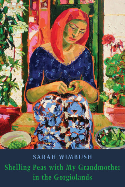 Cover image for Shelling Peas with My Grandmother in the Gorgiolands, isbn: 9781780376165