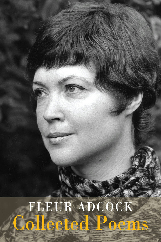 Cover image for Fleur Adcock: Collected Poems, isbn: 9781780376844