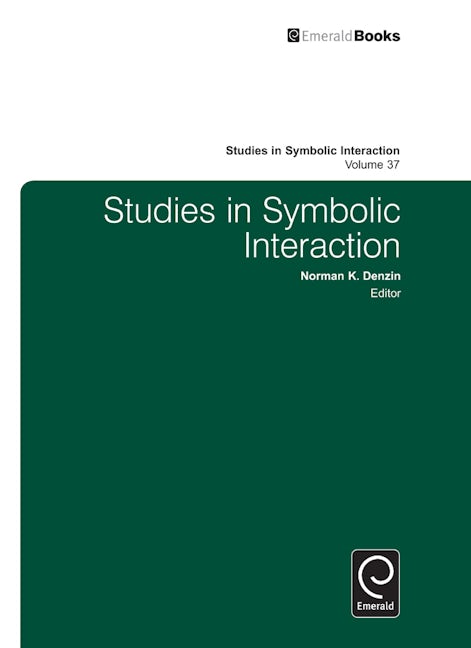 Book cover image for Studies in Symbolic Interaction ISBN: 9781780521565